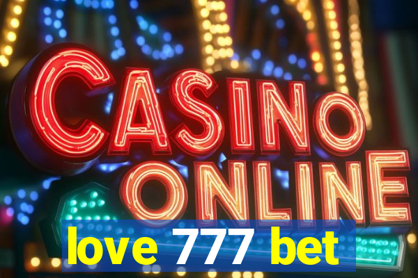 love 777 bet